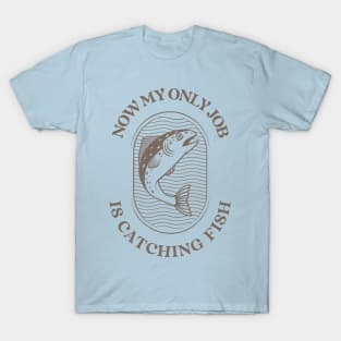 Fishing Fisherman retired life T-Shirt